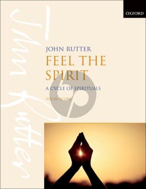 Rutter Feel the Spirit a Cycle of Negro Spirituals Vocal Score (Mezzo-Soprano solo, Mixed Choir and Orchestra or Chamber Ensemble)