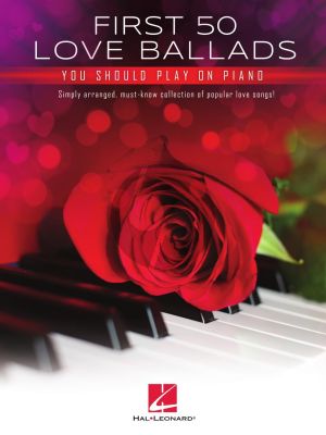 First 50 Love Ballads You Should Play On Piano