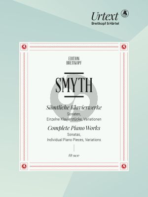Smyth Complete Piano Works (edited by Liana Gavrila-Serbescu)