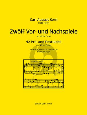 Kern Zwölf Vor- und Nachspiele Op. 46 für Orgel (Ekkehard Koch)