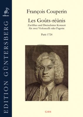 Couperin Les Gouts-Reunis Konzert No.12 und 13 fur 2 Violoncelli oder Fagotte (Herausgeber Gunter von Zadow)
