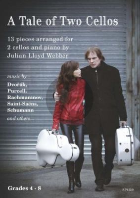 Julian Lloyd Webber  A Tale of Two Cellos - Piano (13 Pieces arranged by Julian Lloyd Webber)