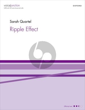 Quartel Ripple Effect SATB (with SAT semi-chorus) and Cello
