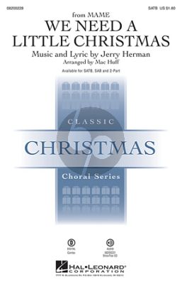 Herman We Need a Little Christmas SATB (Arranged by Mac Huff)