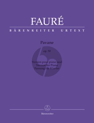 Faure Pavane Op. 50 for Piano solo (edited by Jean-Pierre Bartoli)
