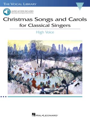 Christmas Songs and Carols for Classical Singers High Voice and Piano (Book with Audio online)