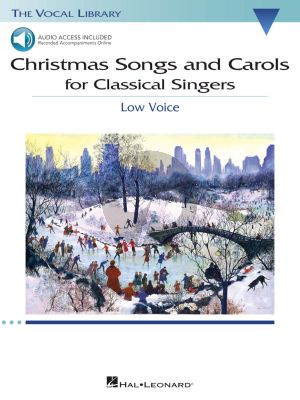 Christmas Songs and Carols for Classical Singers Low Voice and Piano (Book with Audio online)