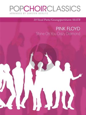 POpChoirClassics Pink Floyd Shine On You Crazy Diamond SSATB (arr. Carsten Gerlitz)