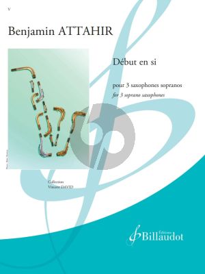 Attahir Début en si for 3 Soprano Saxophones (Score and Parts)