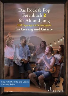 Das Rock & Pop Fetenbuch Vol. 2 fur Alt und Jung Voice and Guitar