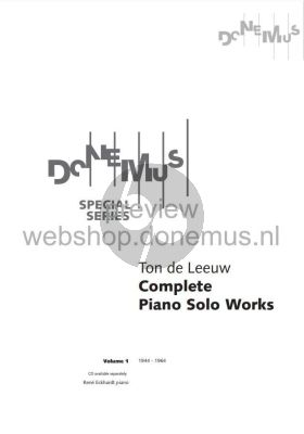 Leeuw Complete Piano Solo Works Vol. 1 (1944 - 1964)