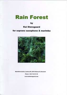 Stensgaard Rainforest for Soprano Saxophone and Marimba