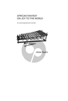 Ayers African Fantasy on Joy to the World for Solo Marimba (2 Mallet)