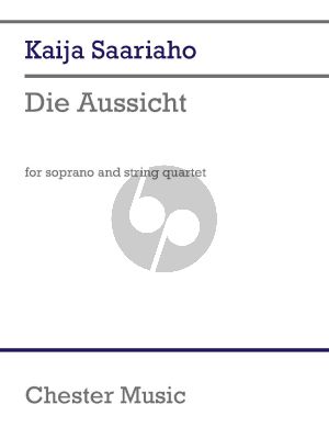 Saariaho Die Aussicht Soprano and String Quartet (text Friedrich Hölderlin) (Score/Parts)