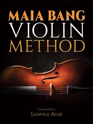 Maia Bang Violin Method (edited by Leopold Auer)