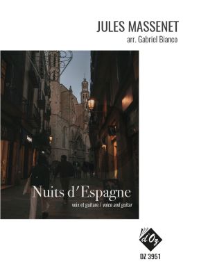 Massenet Nuits d'Espagne for Voice and Guitar (arr. Gabriel Bianco)