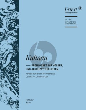 Kuhnau Frohlocket, ihr Völker, und jauchzet, ihr Heiden Soli-Chor und Ochester (Partitur) (herausgegeben von David Erler)