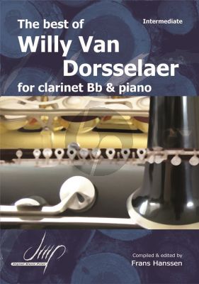 The Best of Willy van Dorsselaer Clarinet and Piano (edited Frans Hanssen)