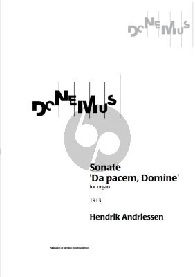 Andriessen Sonata Da pacem Domine (1913) Organ