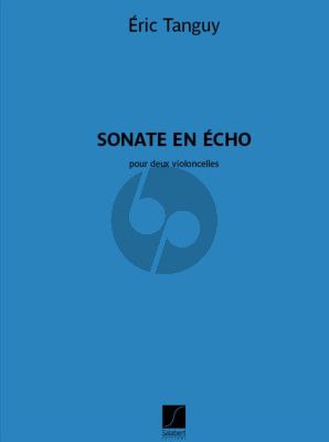 Tanguy Sonate en Echo 2 Violoncelles