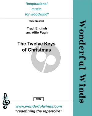 Traditional The Twelve Keys of Christmas for Flute Quartet ( 2 C, Alto and Bass) Score and Parts (English Traditional - Arrangement Alfie Pugh)