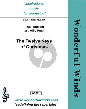 Traditional The Twelve Keys of Christmas for Double Reed Quartet (Ob, CA, 2 Bsns) Score and Parts (English Traditional - Arrangement Alfie Pugh)