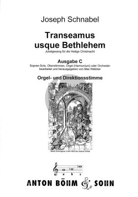 Schnabel Transeamus Usque Bethlehem Ausgabe C fur Frauenchor mit Orgel oder Harmonium - Partitur