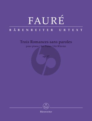 Faure Trois Romances sans paroles Op.17 for Piano Solo