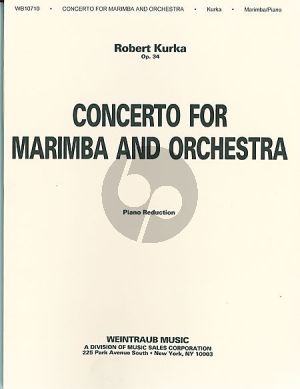 Kurka Concerto Op.34 for Marimba and Orchestra Edition for Marimba and Piano