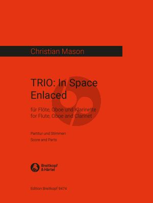 Mason Trio: In Space Enlaced Flute, Oboe, Clarinet (Score/Parts)