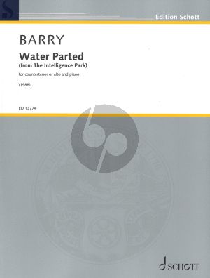 Barry Water Parted for Countertenor or Alto and Piano (from The Intelligence Park)