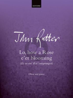 Rutter Lo, how a Rose e'er blooming for Oboe and piano