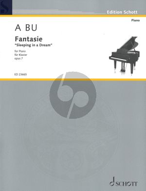 A Bu Fantasie Op.7 for Piano (Sleeping in a Dream)