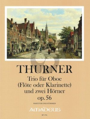 Thurner Trio Op. 56 für Oboe (Flöte oder Klarinette) und 2 Hörner (Part./Stimmen) (Kurt Meier)