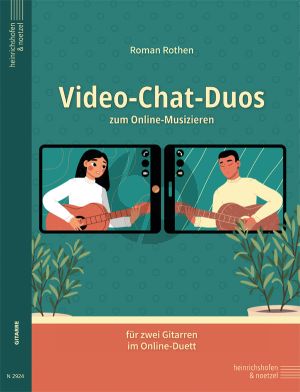 Rothen Video-Chat-Duos zum Online-Musizieren für zwei Gitarren im Online-Duett