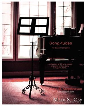 Stephenson Song-Tudes - 31 Lyric Etudes for Trombone