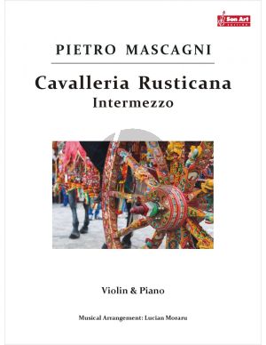 Mascagni Intermezzo (Cavalleria Rusticana) for Violin and Piano (Score and Part) (Arrangement by Lucian Moraru)