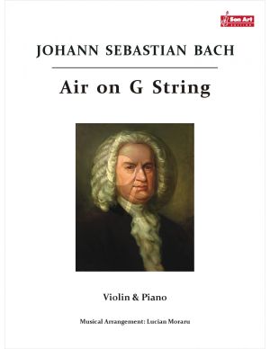 Bach Air on G - String for Violin and Piano (Score and Part) (Arrangement by Lucian Moraru)