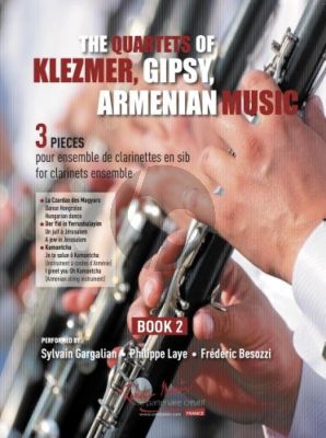 Laye-Gargalian The Quartets of Klezmer, Gipsy and Armenian Music Vol. 2 4 Clarinets (Score/Parts) (Cycle 2)