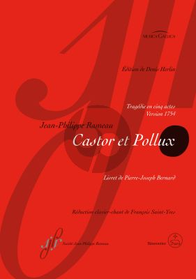 Rameau Castor et Pollux RCT 32 B Vocal Score (Tragedy in five acts Version of 1754) (Denis Herlin)