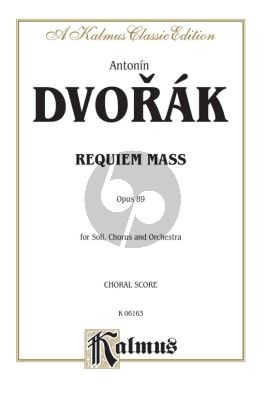 Dvorak Requiem Mass Op. 89 Soli-Choir and Orchestra (Vocal Score)