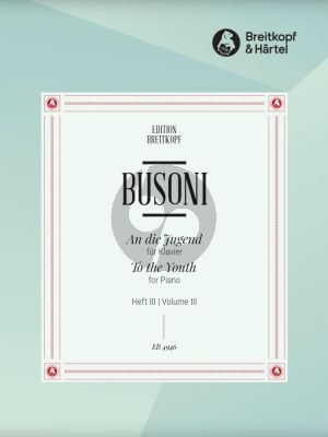 Busoni To the Youth K 254 Vol.3 Piano solo (Giga, Bolero e Variazioni – Study after Mozart) (An die Jugend)