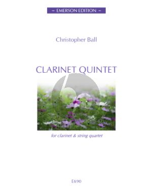 Ball Clarinet Quintet for Clarinet in Bb, 2 Violins, Viola and Violoncello Score and Parts