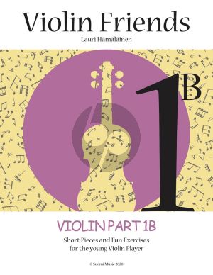 Hamalainen Violin Friends 1B Violin Part 1B (Short Pieces and Fun Exercises for the Young Violin Player)