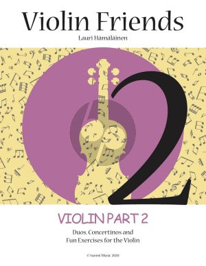 Hamalainen Violin Friends 2 Violin Part 2 (A collection of duos, classical repertoire, exercises and easy concertinos for Violin)