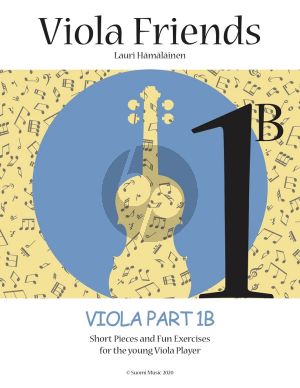 Hamalainen Viola Friends 1B: Viola Part 1B (Short Pieces and Fun Exercises for the Young Viola Player)