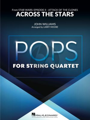 Williams Across the Stars from Star Wars Episode 2 Attack of the Clones for String Quartet (Score/Parts) (arr. Larry Moore)