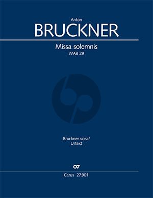 Bruckner Missa solemnis WAB 29 Soli-Choir-Orchestra (Full Score) (Uwe Wolf)