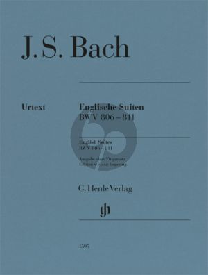 Bach English Suites / Englische Suiten BWV 806-811 for Piano Solo (edition without fingering / zonder vingerzettingen) (Editor: Ullrich Scheideler)