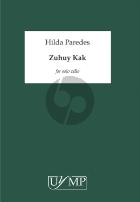 Paredes Zuhuy Kak for Cello solo
